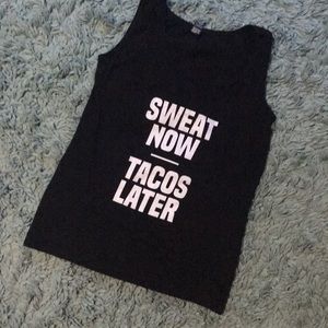 Sweat Now Tacos Later tank top 🤣🌮